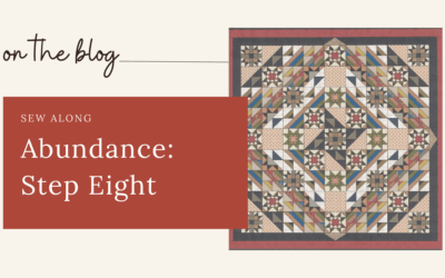 Sew Along – Abundance: Step Eight